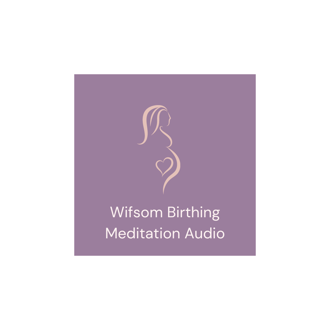 Wifsom Birthing Meditation Audio Download